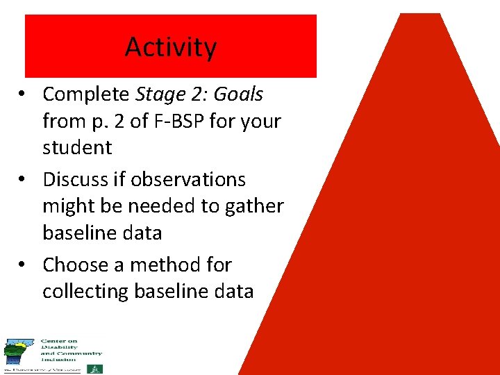 Activity • Complete Stage 2: Goals from p. 2 of F-BSP for your student