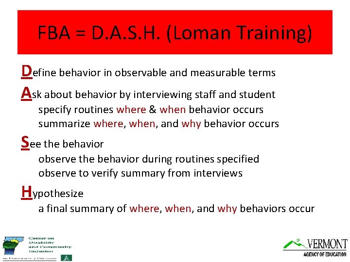 FBA = D. A. S. H. (Loman Training) Define behavior in observable and measurable