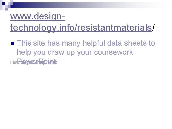 www. designtechnology. info/resistantmaterials/ This site has many helpful data sheets to help you draw