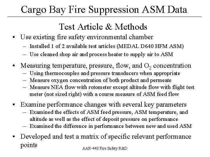 Cargo Bay Fire Suppression ASM Data ___________________ Test Article & Methods • Use existing