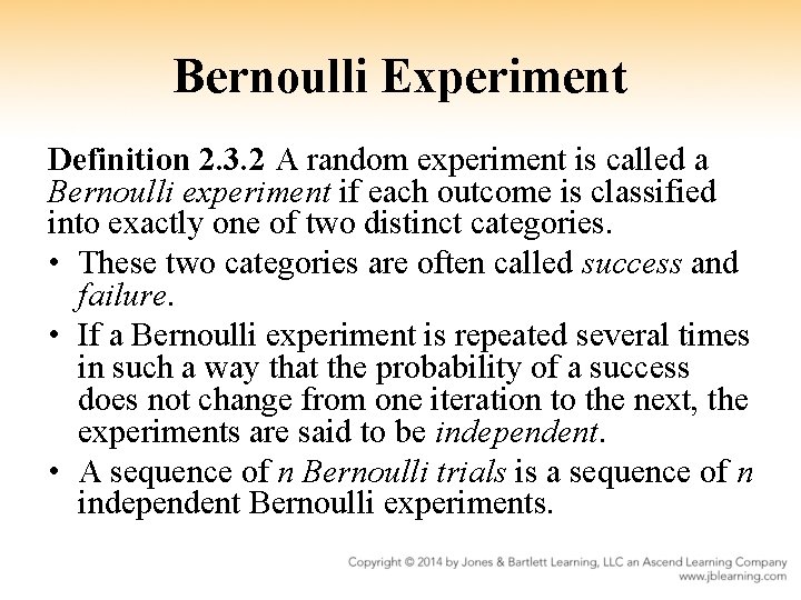 Bernoulli Experiment Definition 2. 3. 2 A random experiment is called a Bernoulli experiment