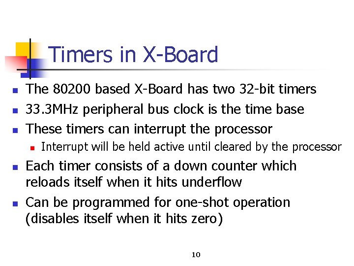 Timers in X Board n n n The 80200 based X Board has two
