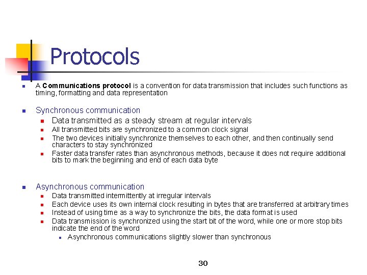 Protocols n n A Communications protocol is a convention for data transmission that includes