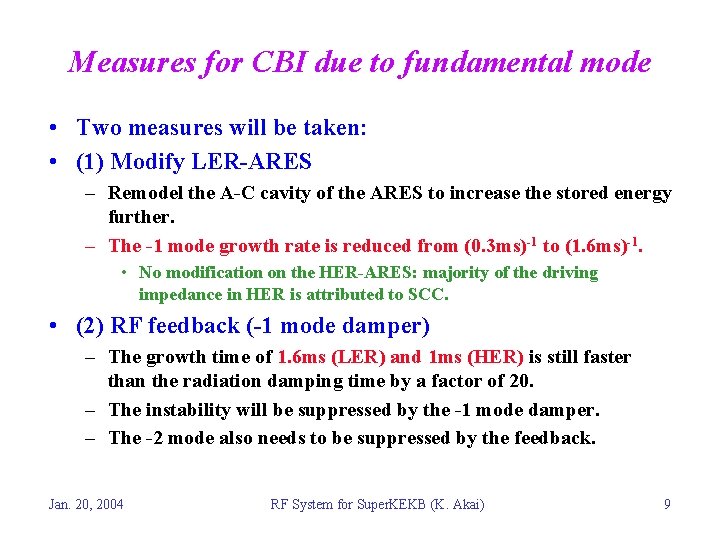 Measures for CBI due to fundamental mode • Two measures will be taken: •