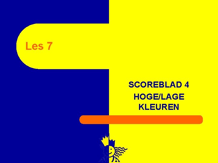 Les 7 SCOREBLAD 4 HOGE/LAGE KLEUREN 