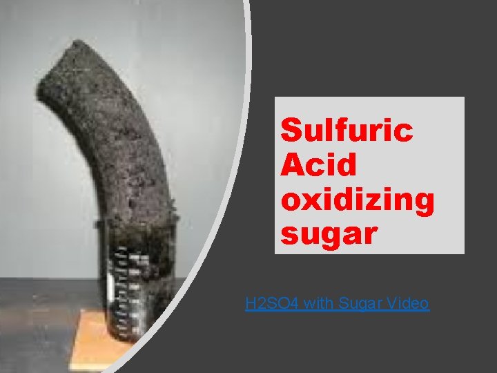 Sulfuric Acid oxidizing sugar H 2 SO 4 with Sugar Video 