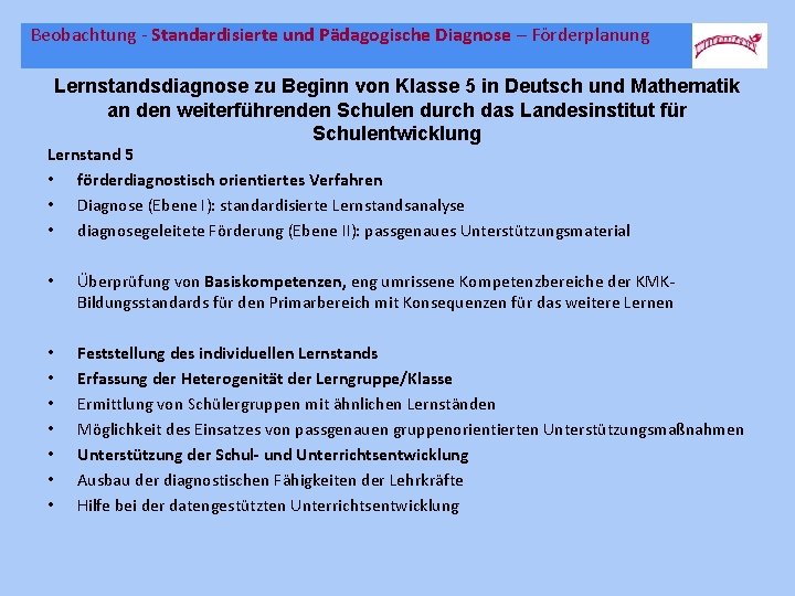 Beobachtung - Standardisierte und Pädagogische Diagnose – Förderplanung Lernstandsdiagnose zu Beginn von Klasse 5