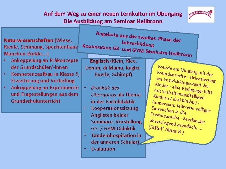 Auf dem Weg zu einer neuen Lernkultur im Übergang Die Ausbildung am Seminar Heilbronn