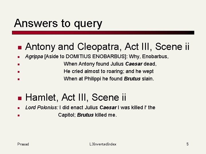Answers to query n Antony and Cleopatra, Act III, Scene ii n Agrippa [Aside