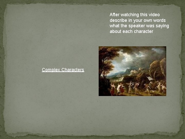 After watching this video describe in your own words what the speaker was saying