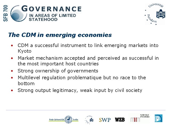 The CDM in emerging economies • CDM a successful instrument to link emerging markets