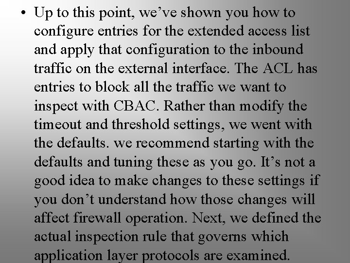  • Up to this point, we’ve shown you how to configure entries for