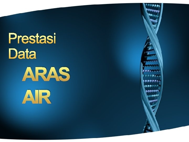 Prestasi Data ARAS AIR 