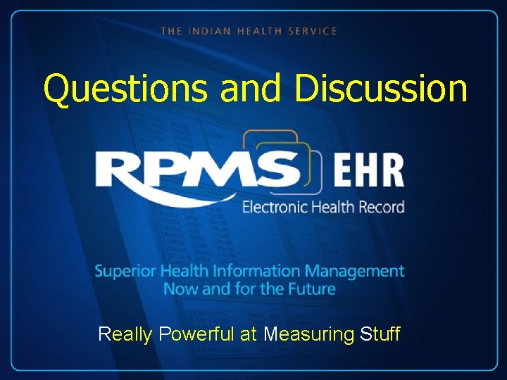 Questions and Discussion Really Powerful at Measuring Stuff 