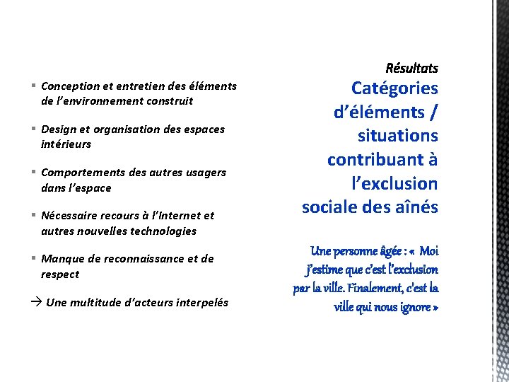 § Conception et entretien des éléments de l’environnement construit § Design et organisation des