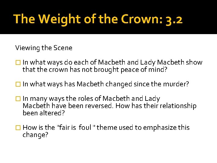 The Weight of the Crown: 3. 2 Viewing the Scene � In what ways