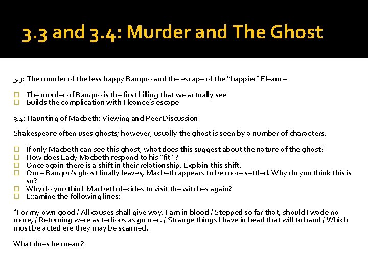3. 3 and 3. 4: Murder and The Ghost 3. 3: The murder of