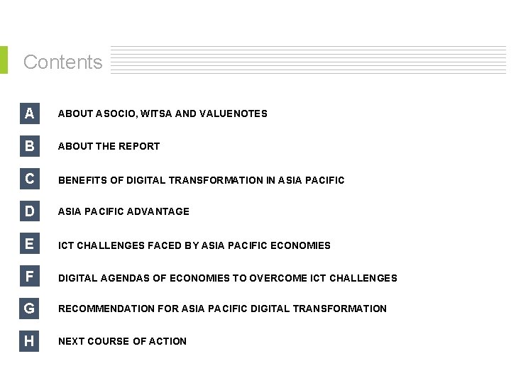 Contents A ABOUT ASOCIO, WITSA AND VALUENOTES B ABOUT THE REPORT C BENEFITS OF