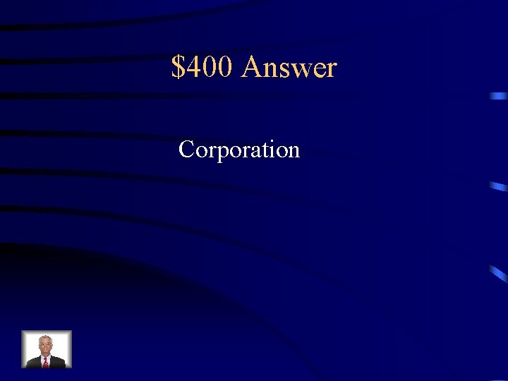 $400 Answer Corporation 