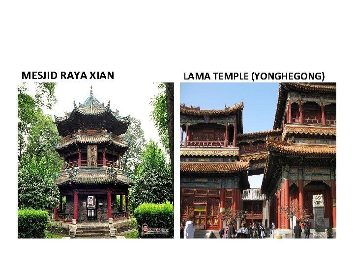 MESJID RAYA XIAN LAMA TEMPLE (YONGHEGONG) 