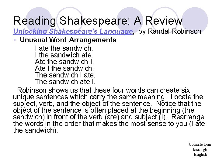 Reading Shakespeare: A Review Unlocking Shakespeare's Language, by Randal Robinson § Unusual Word Arrangements