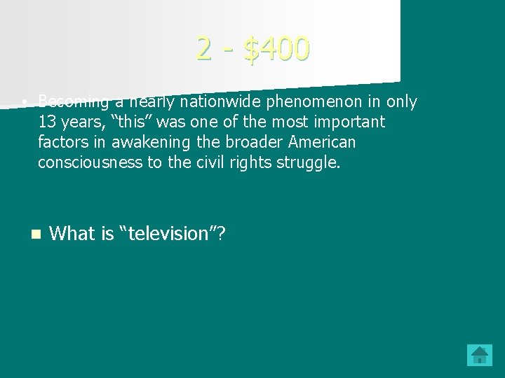 2 - $400 • Becoming a nearly nationwide phenomenon in only 13 years, “this”