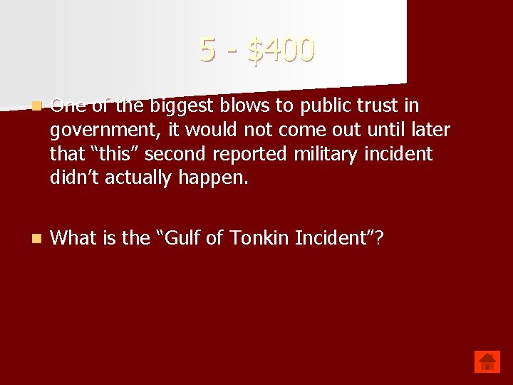 5 - $400 n One of the biggest blows to public trust in government,