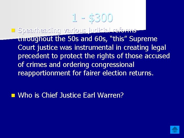 1 - $300 n Spearheading various judicial reforms throughout the 50 s and 60