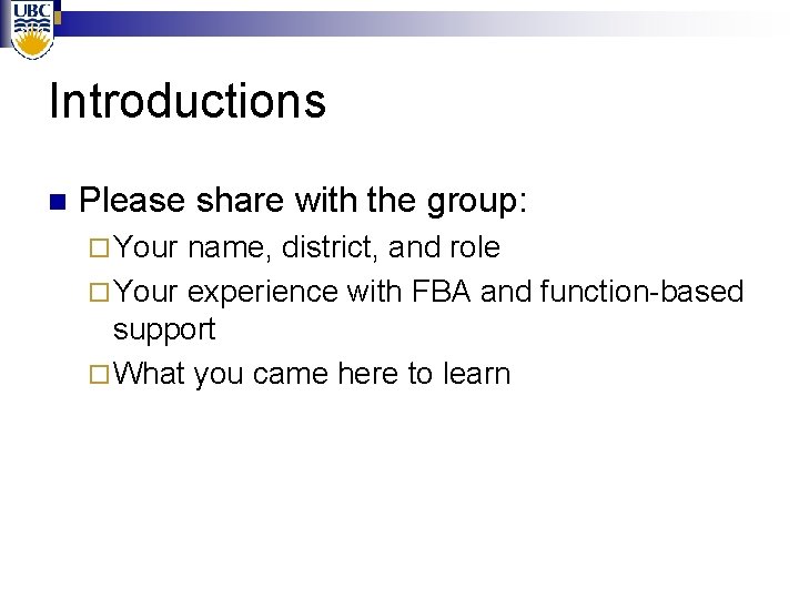 Introductions n Please share with the group: ¨ Your name, district, and role ¨