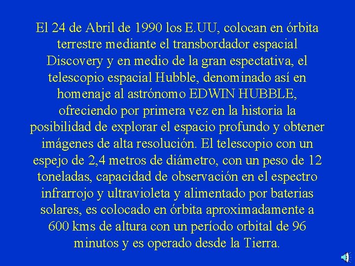El 24 de Abril de 1990 los E