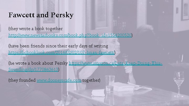Fawcett and Persky (they wrote a book together http: //www. newstarbooks. com/book. php? book_id=1554200520)