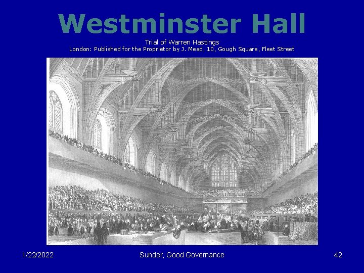 Westminster Hall Trial of Warren Hastings London: Published for the Proprietor by J. Mead,