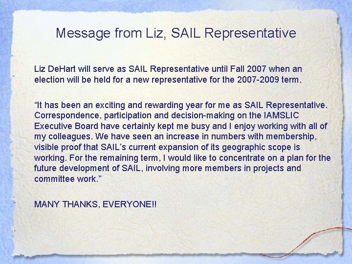 Message from Liz, SAIL Representative Liz De. Hart will serve as SAIL Representative until