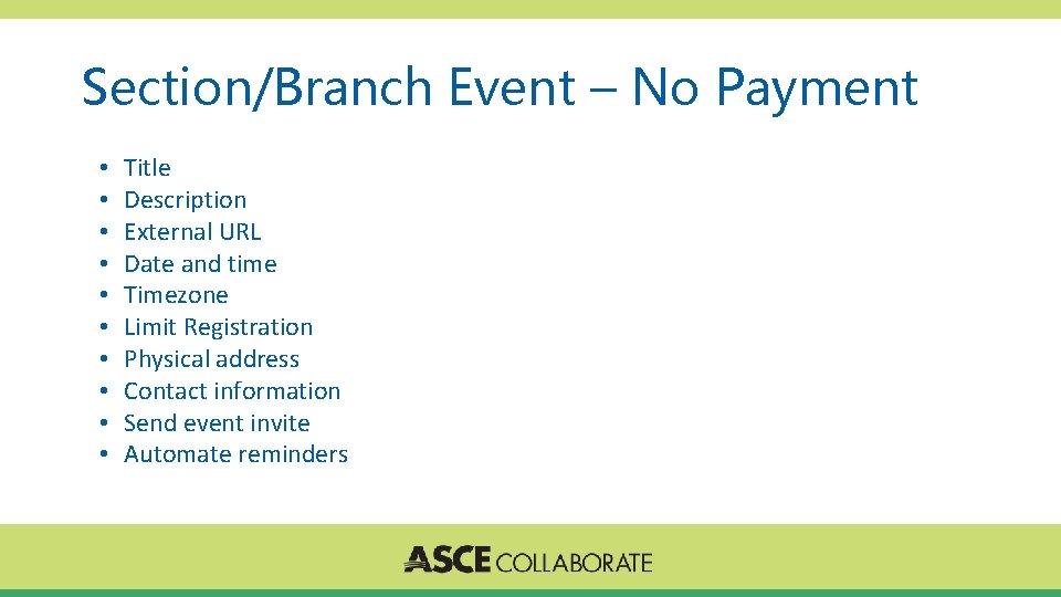 Section/Branch Event – No Payment • • • Title Description External URL Date and