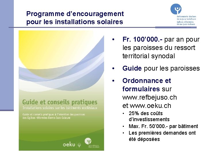 Programme d’encouragement pour les installations solaires • Fr. 100’ 000. - par an pour