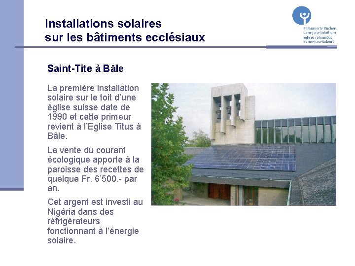 Installations solaires sur les bâtiments ecclésiaux Saint-Tite à Bâle La première installation solaire sur