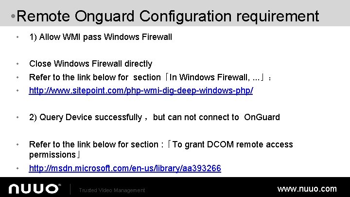  • Remote Onguard Configuration requirement • 1) Allow WMI pass Windows Firewall •