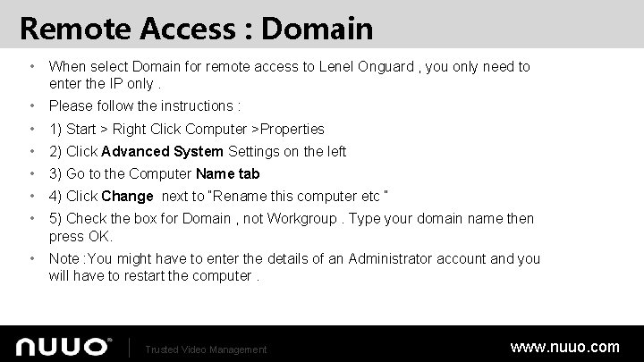 Remote Access : Domain • When select Domain for remote access to Lenel Onguard