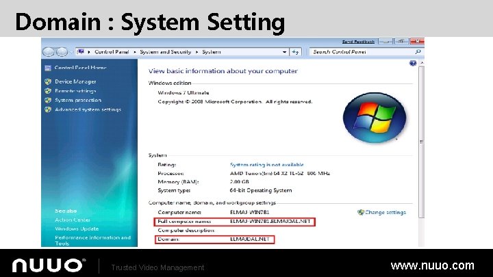 Domain : System Setting Trusted Video Management www. nuuo. com 