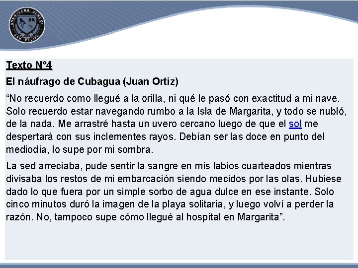 Texto N° 4 El náufrago de Cubagua (Juan Ortiz) “No recuerdo como llegué a