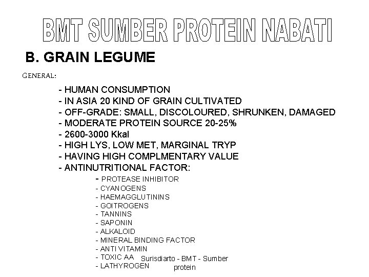 B. GRAIN LEGUME GENERAL: - HUMAN CONSUMPTION - IN ASIA 20 KIND OF GRAIN