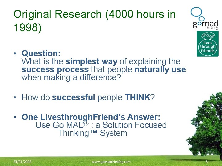 Original Research (4000 hours in 1998) • Question: What is the simplest way of