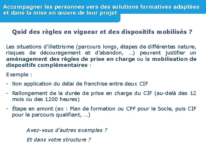 Accompagner les personnes vers des solutions formatives adaptées et dans la mise en œuvre