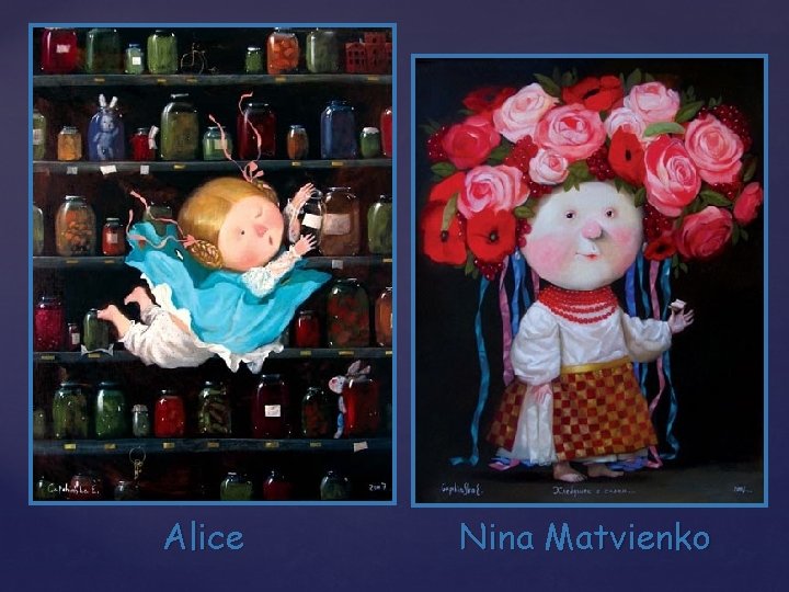 Alice Nina Matvienko 