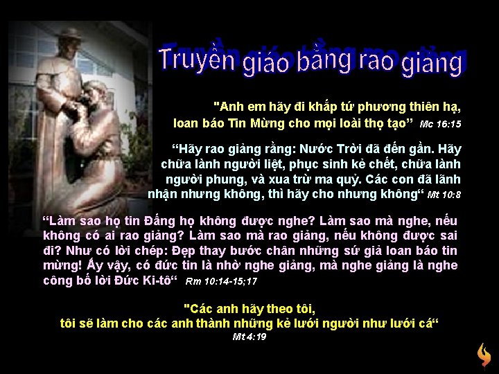 "Anh em hãy đi khắp tứ phương thiên hạ, loan báo Tin Mừng cho