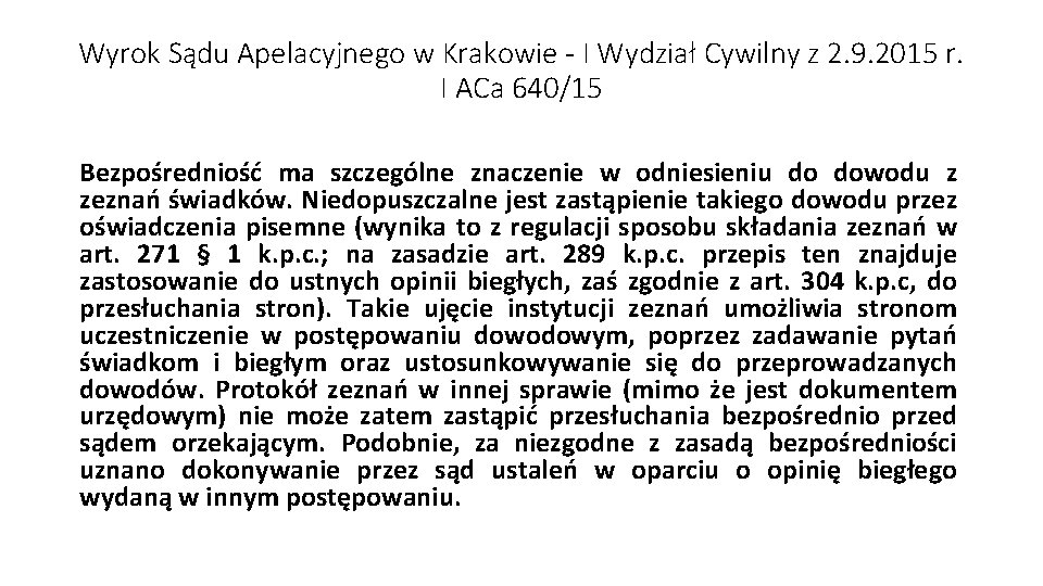 Wyrok Sądu Apelacyjnego w Krakowie - I Wydział Cywilny z 2. 9. 2015 r.