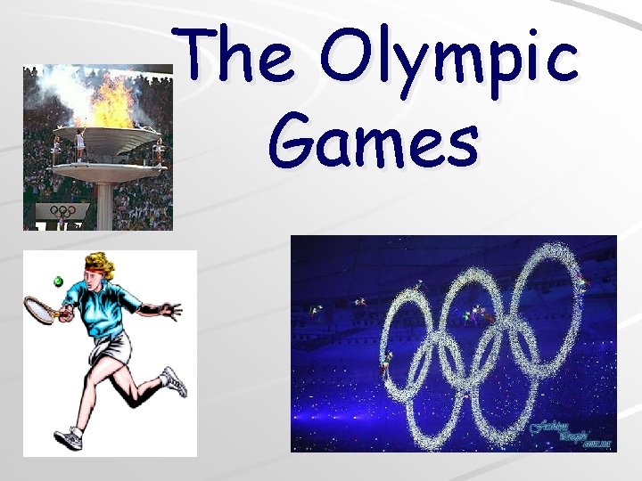 The Olympic Games 