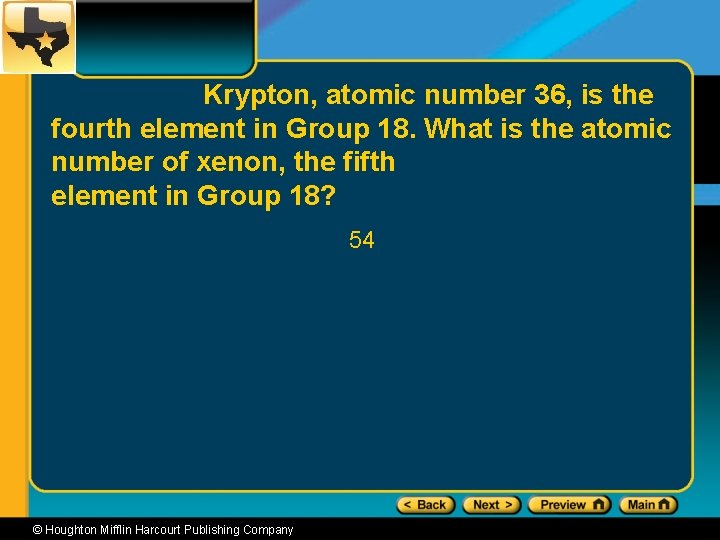 Krypton, atomic number 36, is the fourth element in Group 18. What is the