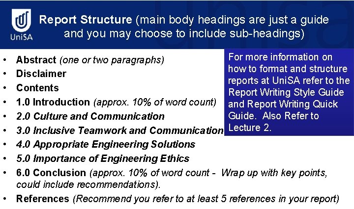 Report Structure (main body headings are just a guide and you may choose to