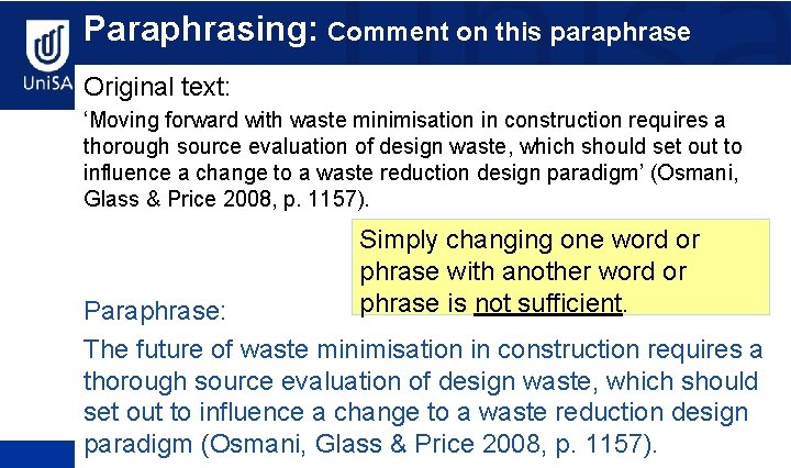 Paraphrasing: Comment on this paraphrase Original text: ‘Moving forward with waste minimisation in construction